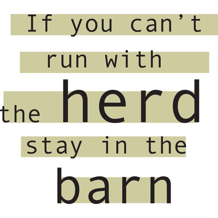 "If you Cant Run with the Herd" Humorous T-Shirt - White