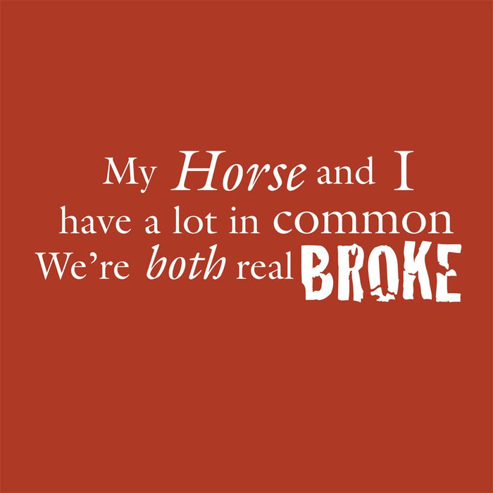 "My Horse and I have a lot..." Humorous T-Shirt - Orange